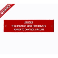 Traffolyte Switchboard Label DANGER THIS BREAKER DOES NOT ISOLATE 120x30 White Red