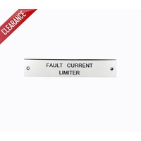 Traffolyte Switchboard Label FAULT CURRENT LIMITER 100x20 Black White