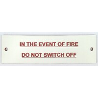 Traffolyte Switchboard Label IN THE EVENT OF FIRE DO NOT SWITCH OFF 100x30 Red White